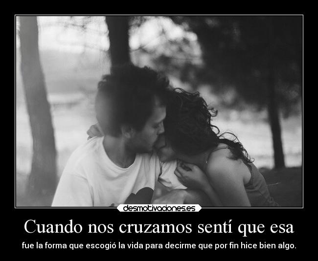 Cuando nos cruzamos sentí que esa - 