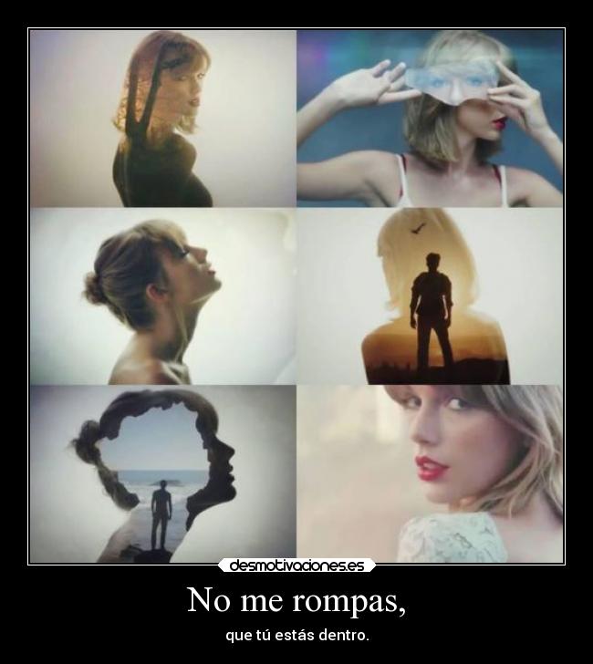 No me rompas, - 