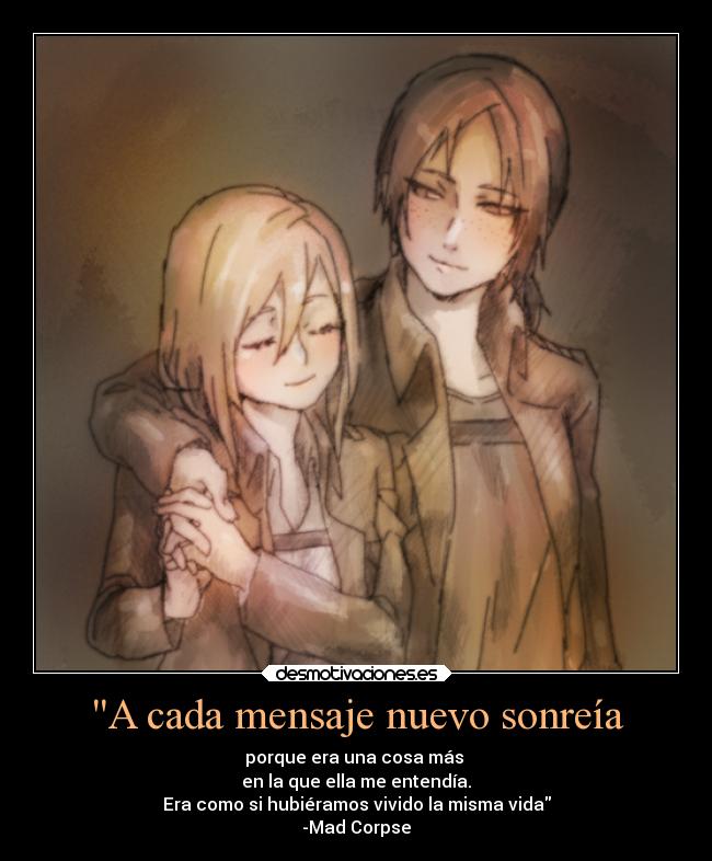 carteles anime amor mensajes cuandolaconoci otrocuartodemadcorpse rewritword shingekinokyojin yumikuri desmotivaciones