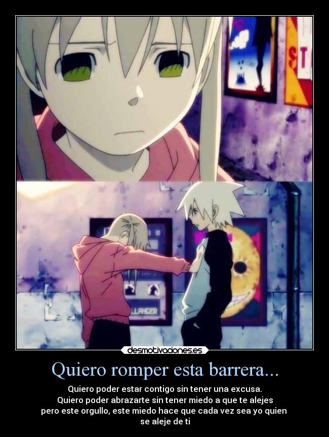 Quiero romper esta barrera... -