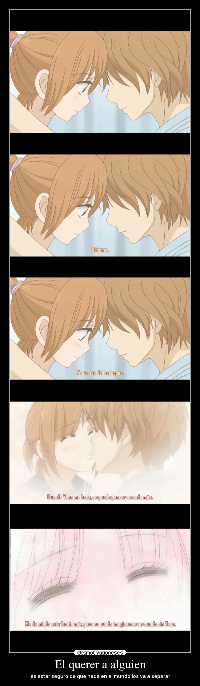 El querer a alguien - es estar seguro de que nada en el mundo los va a separar