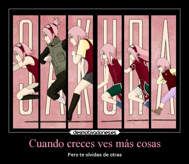 Cuando creces ves más cosas - Pero te olvidas de otras