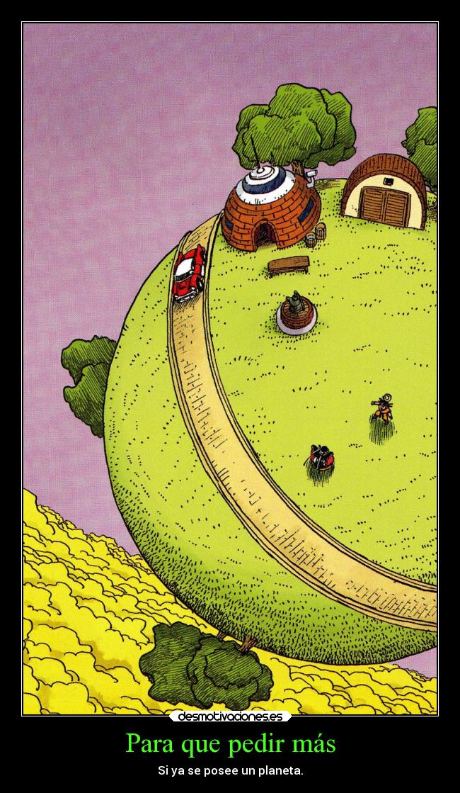 Para que pedir más -