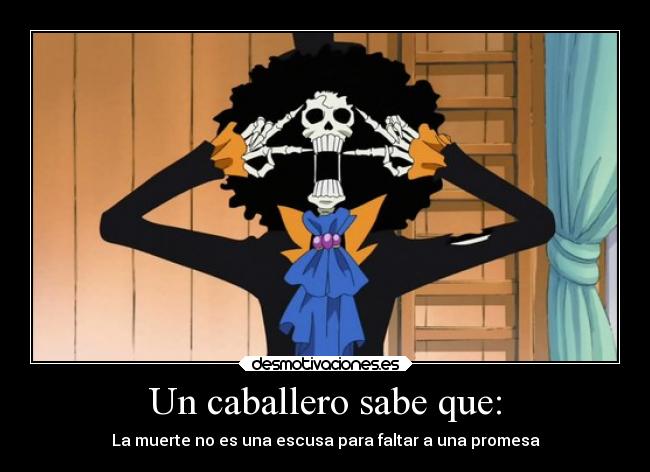 Un caballero sabe que: - 