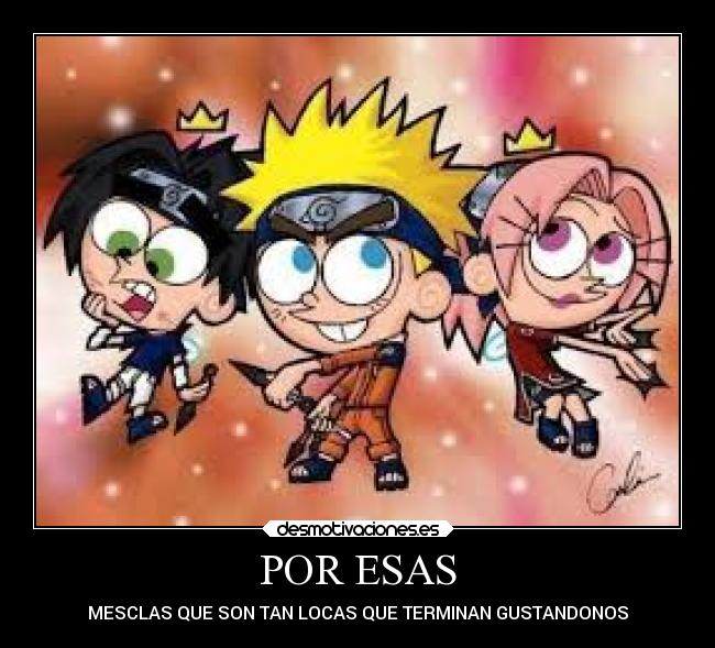 POR ESAS - MESCLAS QUE SON TAN LOCAS QUE TERMINAN GUSTANDONOS