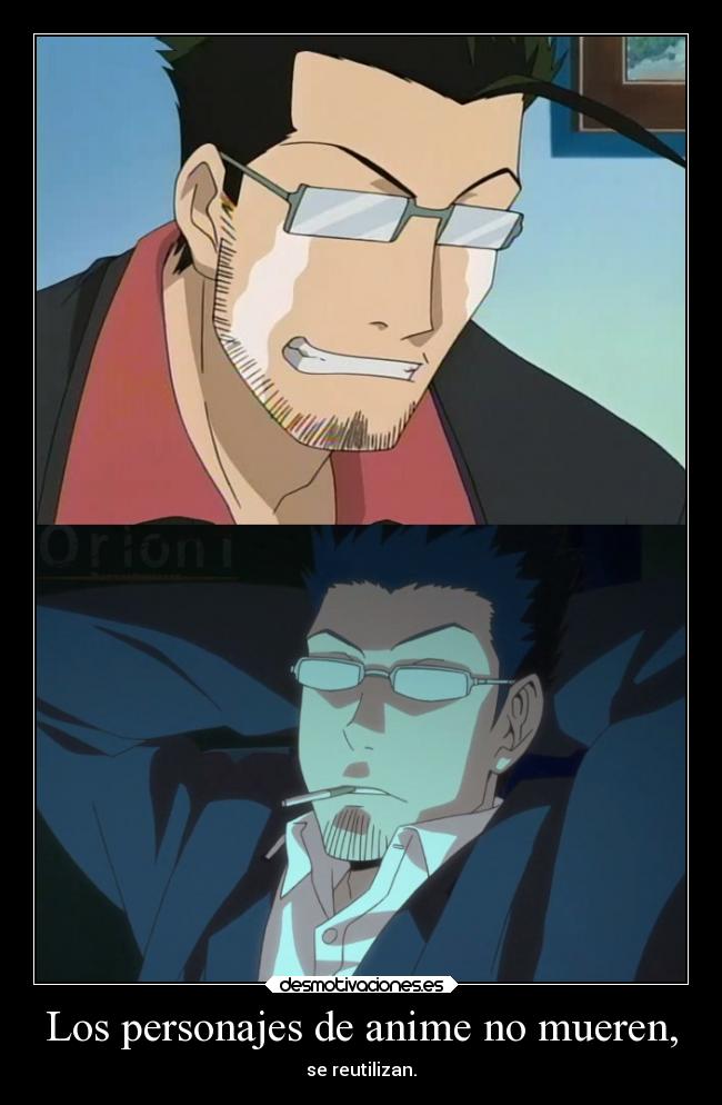 Los personajes de anime no mueren, -