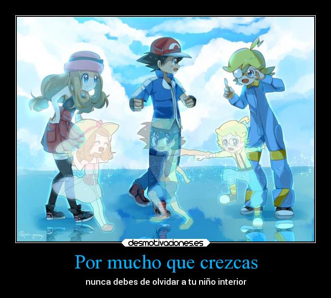 Por mucho que crezcas -