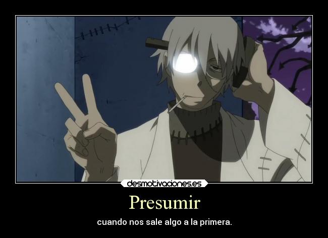 carteles anime presumir primera cuando doctor stein soul eater desmotivaciones