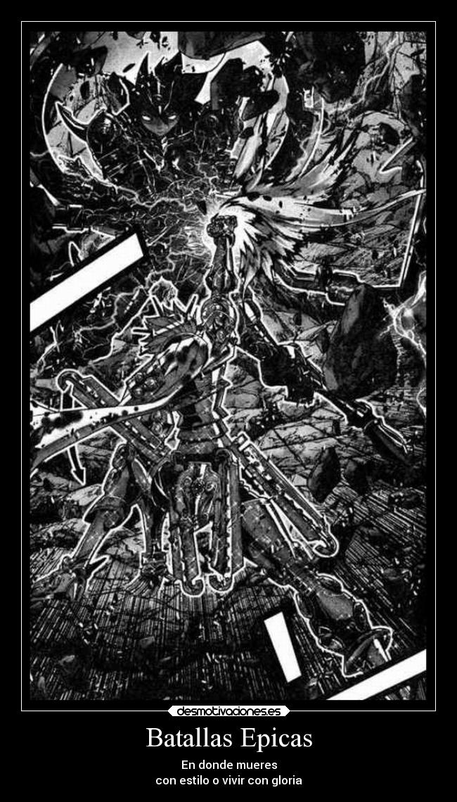 Batallas Epicas - En donde mueres
con estilo o vivir con gloria