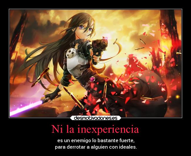 Ni la inexperiencia - 