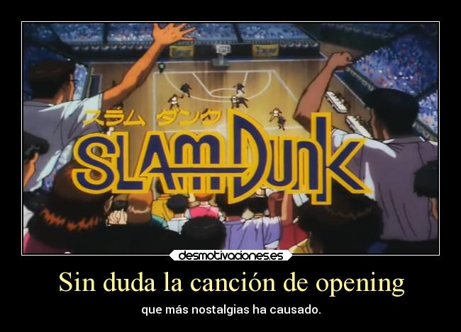 carteles anime slam dunk cancion opening mas nostagias causado sigue haciendo desmotivaciones