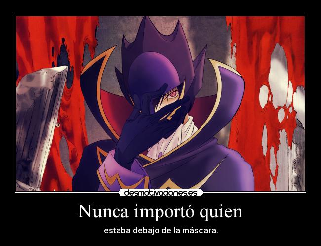 carteles anime slipkdemon clandesplazado mascara apariencias lelouch harukaze codegeass desmotivaciones