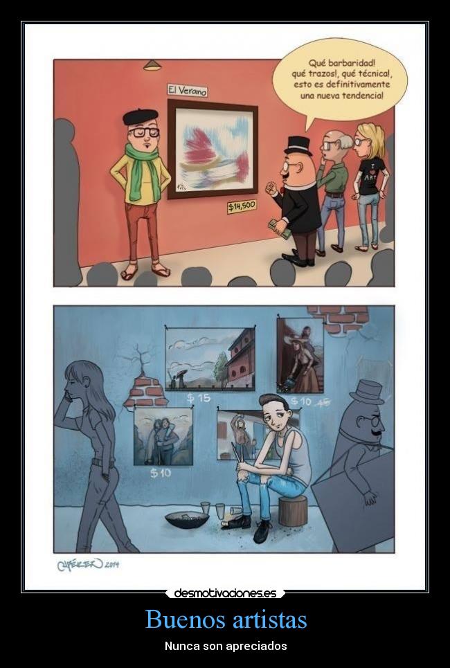 Buenos artistas - Nunca son apreciados