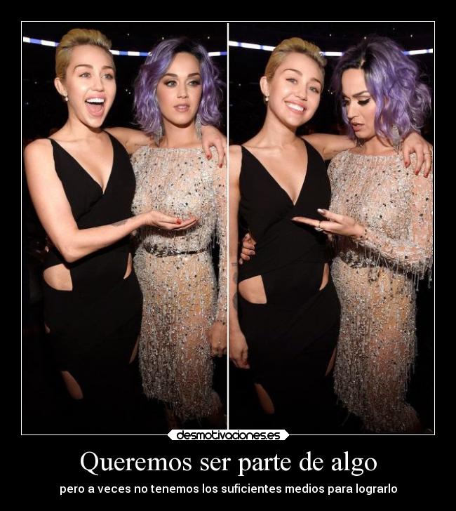 Queremos ser parte de algo - pero a veces no tenemos los suficientes medios para lograrlo