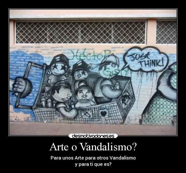 Arte o Vandalismo? -