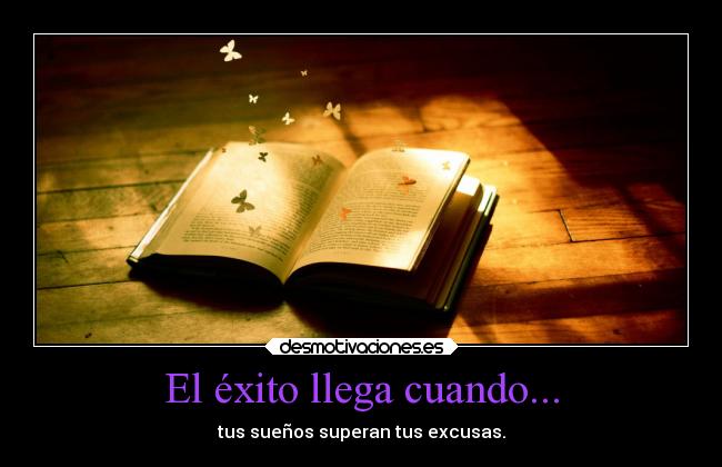 El éxito llega cuando... -