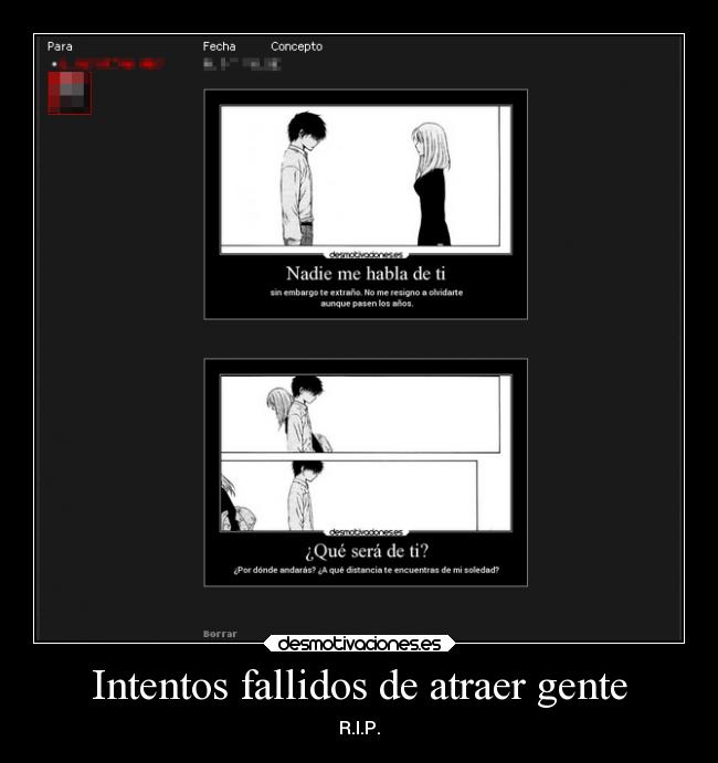 Intentos fallidos de atraer gente - R.I.P.