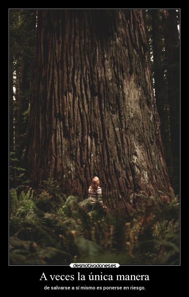 A veces la única manera -