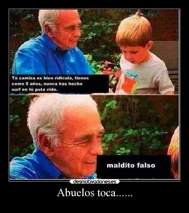 Abuelos toca...... -