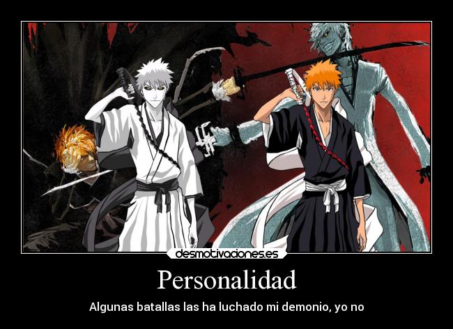 Personalidad - Algunas batallas las ha luchado mi demonio, yo no