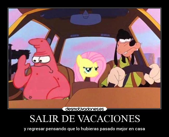SALIR DE VACACIONES - y regresar pensando que lo hubieras pasado mejor en casa
