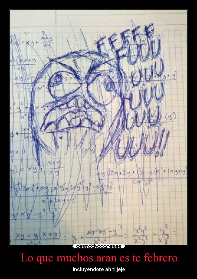 Lo que muchos aran es te febrero - incluyéndote ah ti jeje