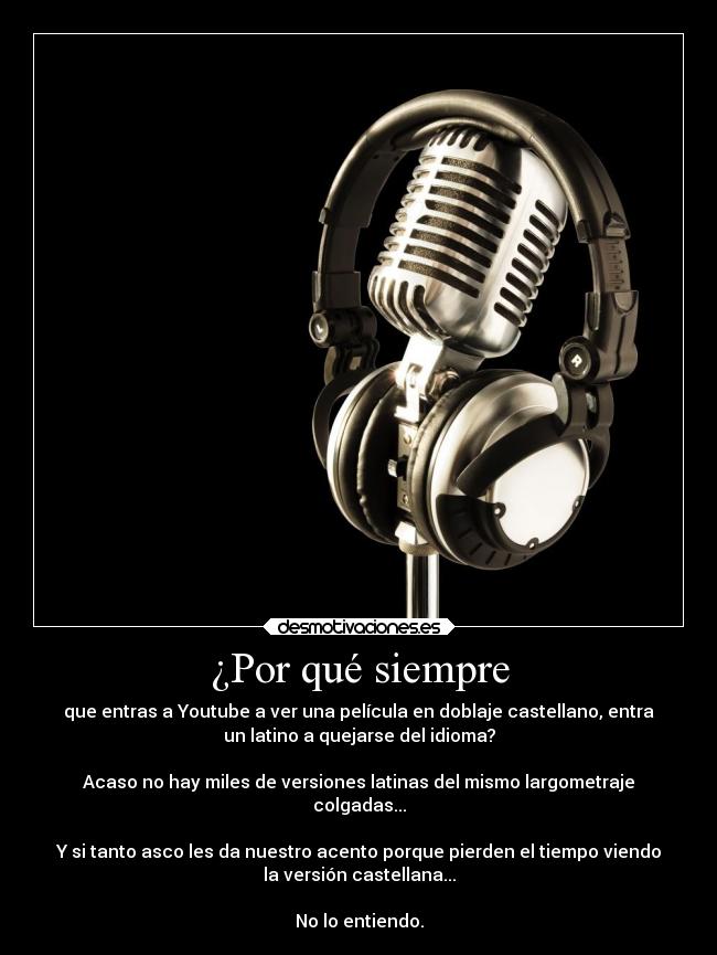 ¿Por qué siempre -