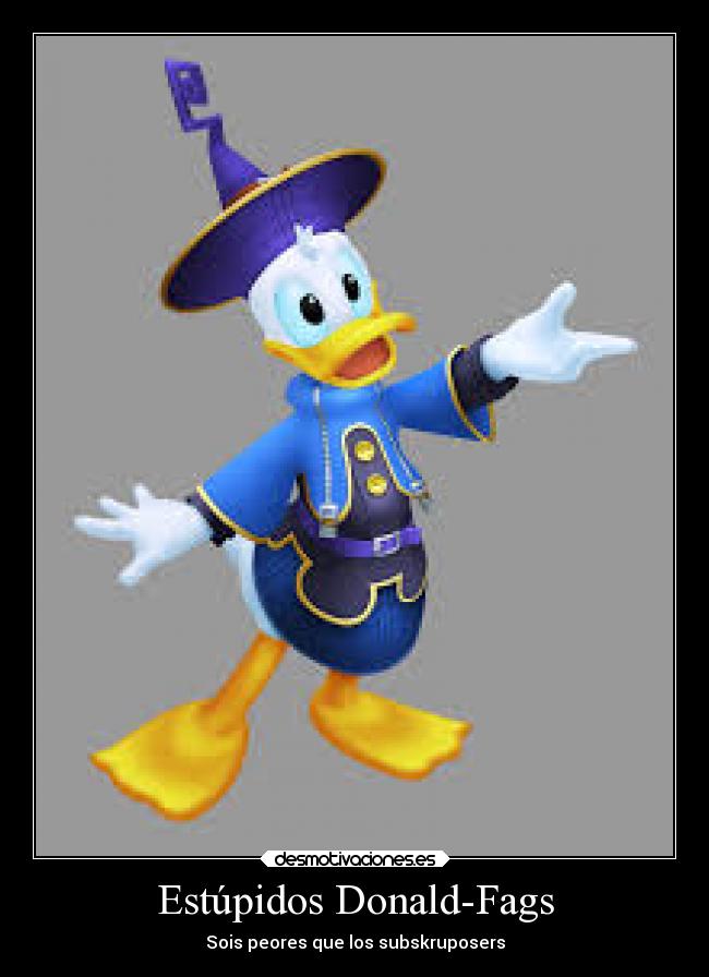 Estúpidos Donald-Fags - Sois peores que los subskruposers