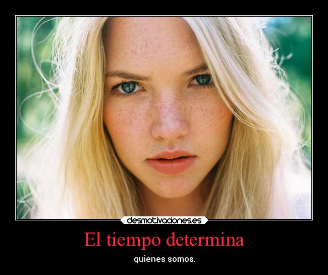 El tiempo determina - 