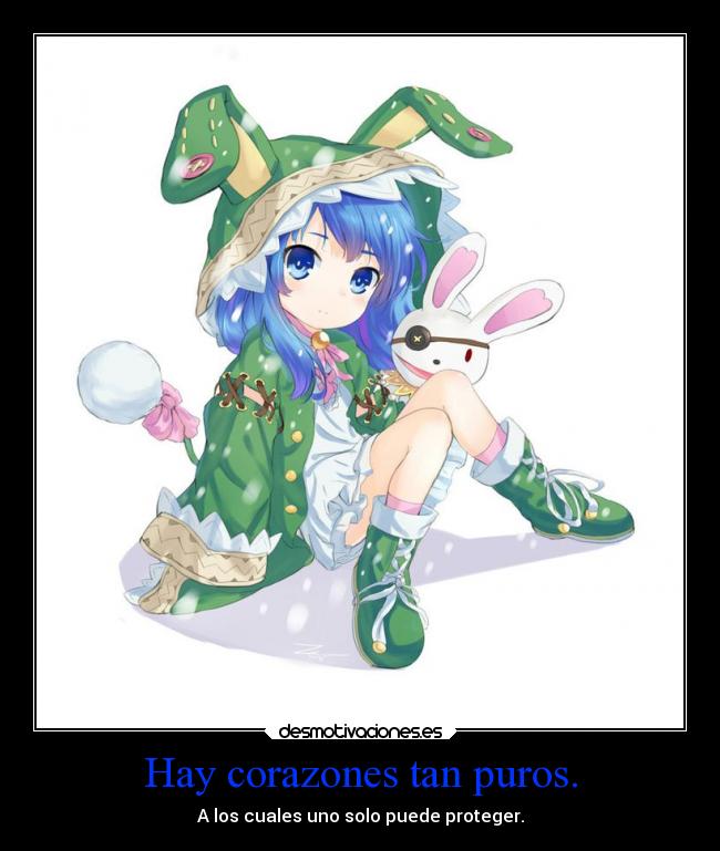 Hay corazones tan puros. - 