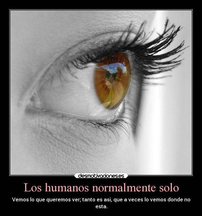 Los humanos normalmente solo -