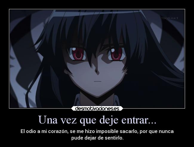 Una vez que deje entrar... -