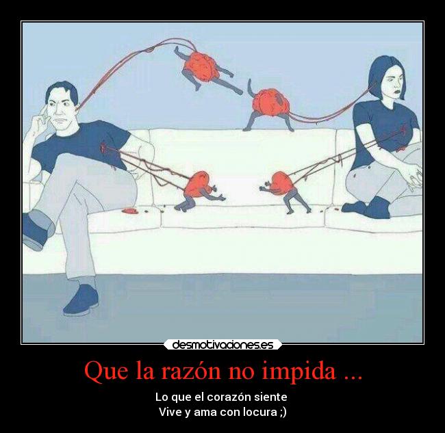carteles corazon razon desmotivaciones