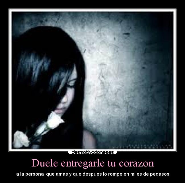 carteles corazon tristeza desmotivaciones