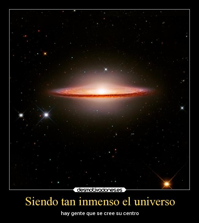 Siendo tan inmenso el universo - 