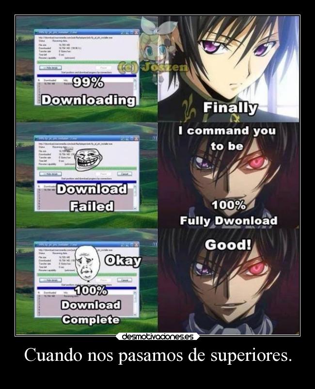 Cuando nos pasamos de superiores. -