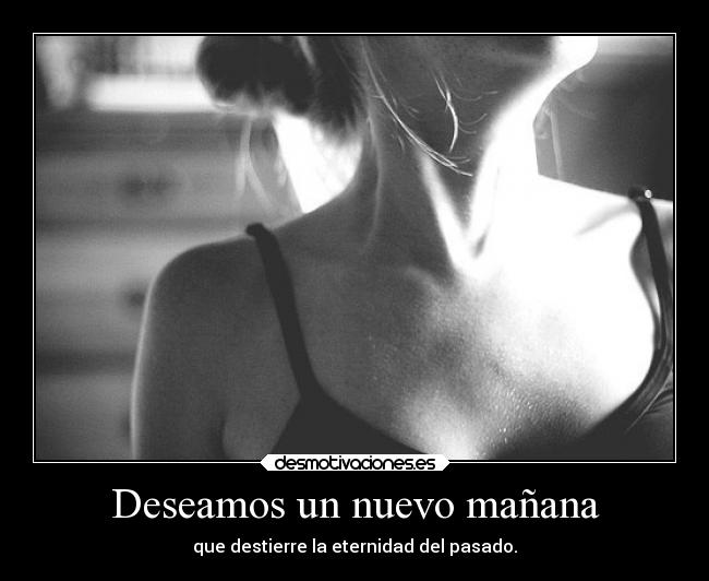 Deseamos un nuevo mañana -