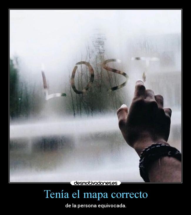 Tenía el mapa correcto - 