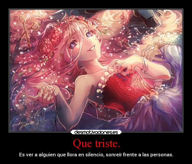 Que triste. -