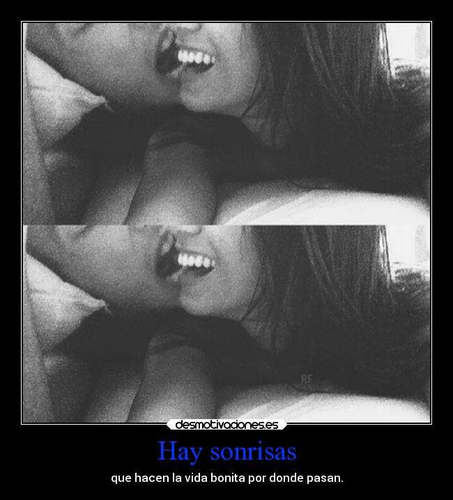 Hay sonrisas -