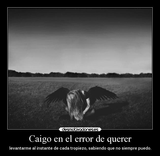 carteles desmotivaciones caer levantarse 2desmotemas6 desmotivaciones