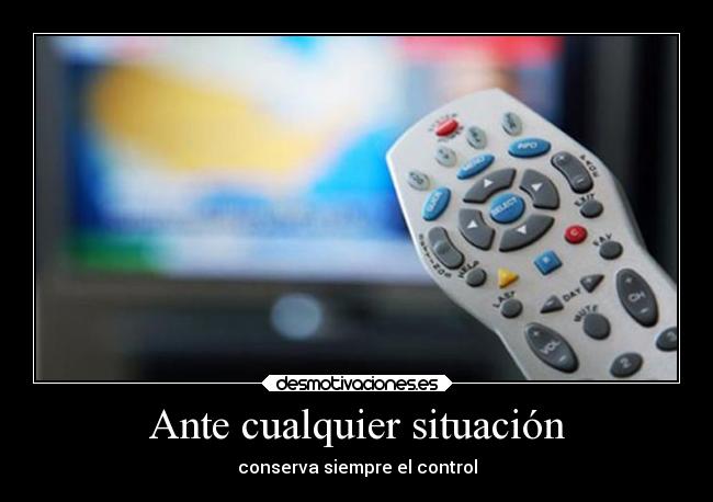 carteles desmotivaciones control poder infinito desmotivaciones