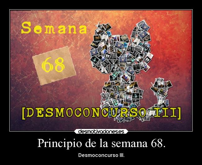 Principio de la semana 68. - 