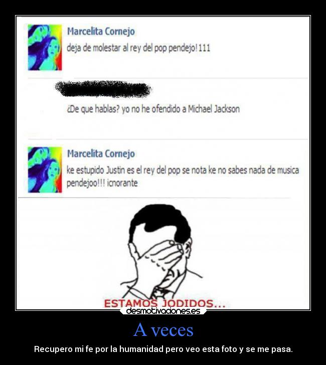 A veces - Recupero mi fe por la humanidad pero veo esta foto y se me pasa.