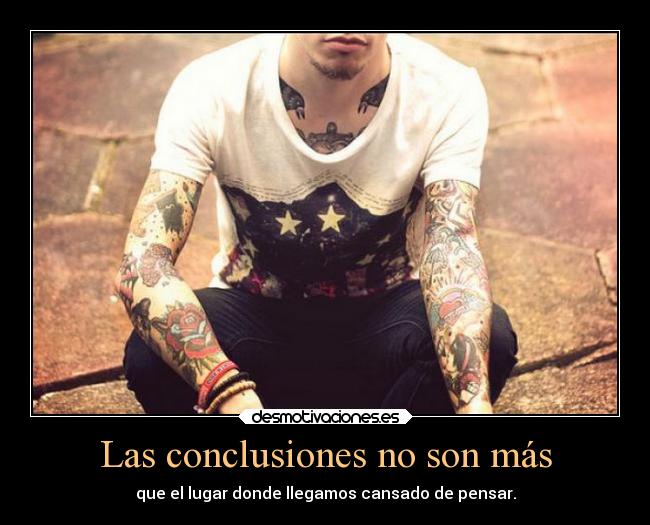 Las conclusiones no son más -