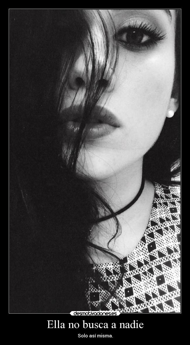 Ella no busca a nadie -