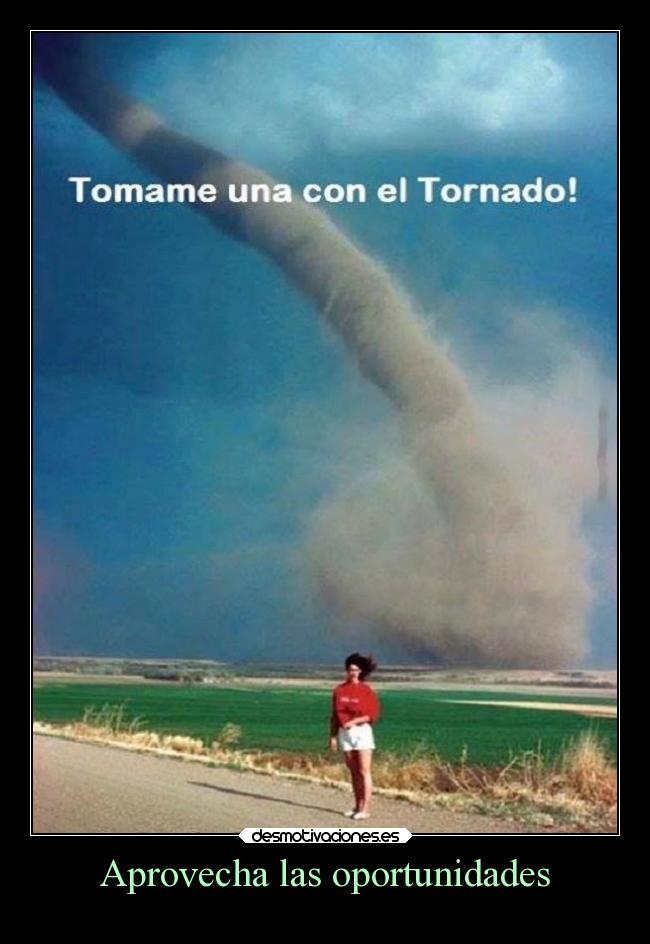 Aprovecha las oportunidades -