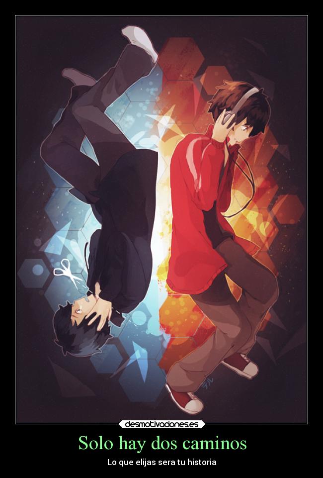 Solo hay dos caminos - Lo que elijas sera tu historia