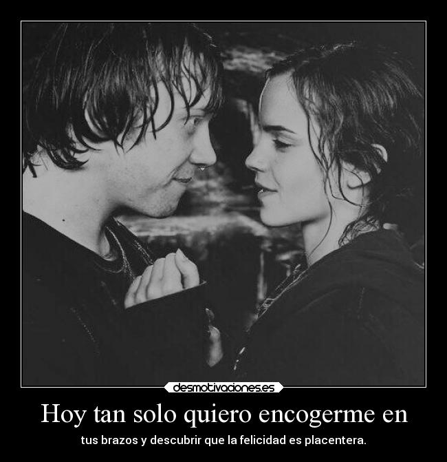 Hoy tan solo quiero encogerme en -