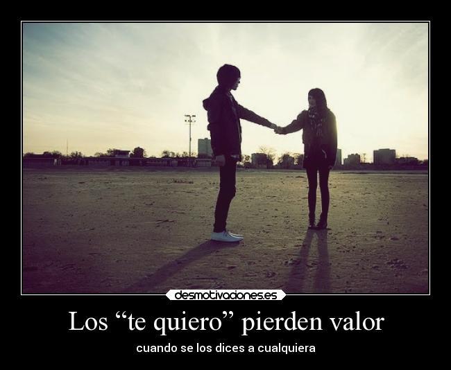 Los “te quiero” pierden valor - cuando se los dices a cualquiera